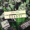 About Are You Ready? Song