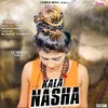 About Kala Nasha Song