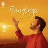 About Rangreza Song