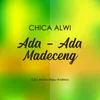 About Ada - Ada Madeceng Song