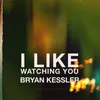 About I Like Watching You Song