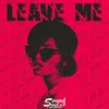 About Leave Me Song