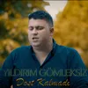 Dost Kalmadı