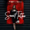 About Sweet Tattoo Song