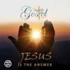 Jesus is the Answer