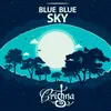 About Blue Blue Sky Song