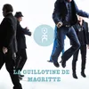 About La guillotine de magritte Song