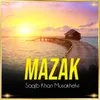 About Mazak Song