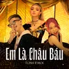 About Em Là Châu Báu Song