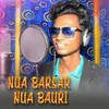 About Nua Barsar Nua Bauri Song