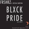 About Blxck Pride Song
