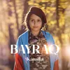 About Bayraq Song