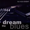 The dream blues