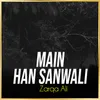 About Main Han Sanwali Song