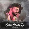 About Ekla Cholo Re Song