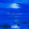 About The Question (The Blue Trilogy Part 1) Song