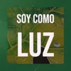 Soy Como Luz