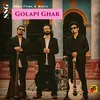 About Golapi Ghar Song
