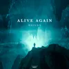 About Alive Again Song