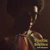 About Poetic Justice Song