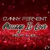 Message Is Love (Fervent's Festival Mix)