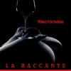 About La Baccante Song