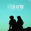 About Kyun Ki Tu Song