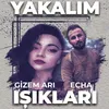 About Yakalım Işıkları Song