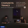 About Chanakya Trance Song