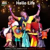 About Hello Life Song