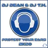 Protect Your Ears 2K20 (DJ Dean Remix Edit)