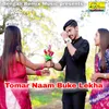 About Tomar Naam Buke Lekha Song