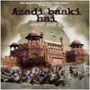 About Azadi Baaki Hai Song