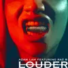 About LOUDER Song