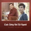 About Cuộc Sống Nơi Xứ Người Song