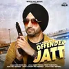 About Offender Jatt Song