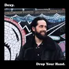 About Drop Your Hand Song