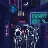 About Funky Boy Song