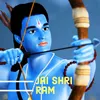 About Jai Shri Ram From "Siyavar Ram" Song