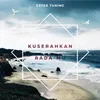 Kuserahkan Pada-Mu