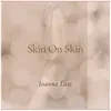 About Skin on Skin Radio Edit Song