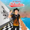 Al Etilo Chihuahua