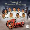 About Corrido de Francisco Rodriguez Song