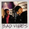 About Bad Vibes Song