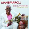About Llegando a Bahía Dizzy el Afrocubano - Hommage à Dizzy Gillespie Song