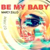 About BE MY BABY Song