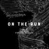 About On the Run Song