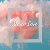 Stereo Love