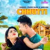 About Chhutti Song