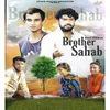 About Brother Sahab Song